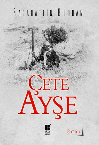 Çete Ayşe Cilt: 2