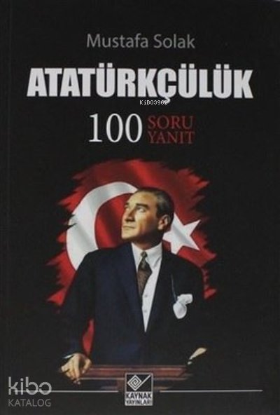 Atatürkçülük 100 Soru Yanıt