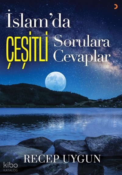 İslam’da Çeşitli Sorulara Çeşitli Cevaplar - Recep Uygun