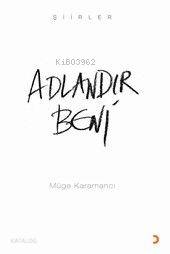 Adlandır Beni