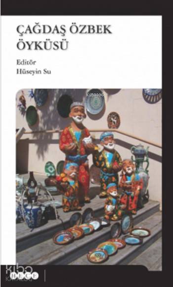 Çağdaş Özbek Öyküsü - Hüseyin Su