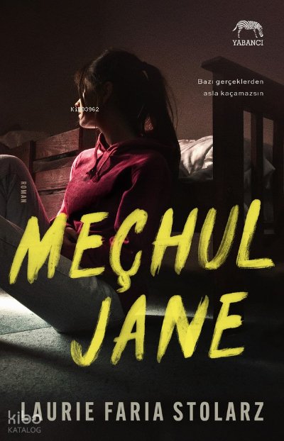 Meçhul Jane - Laurie Faria Stolarz