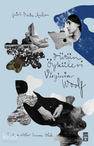 Virginia Woolf - Bütün Öyküleri - Virginia Woolf