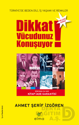 DİKKAT VÜCUDUNUZ KONUŞUYOR