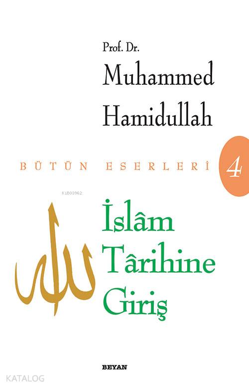 İslam Tarihine Giriş - Muhammed Hamidullah
