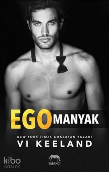 Egomanyak - Vi Keeland