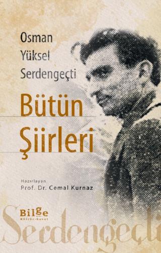 Osman Yüksel Serdengeçti Bütün Şiirleri - Cemal Kurnaz