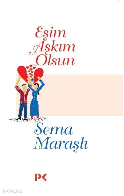 Eşim Aşkım Olsun - Sema Maraşlı