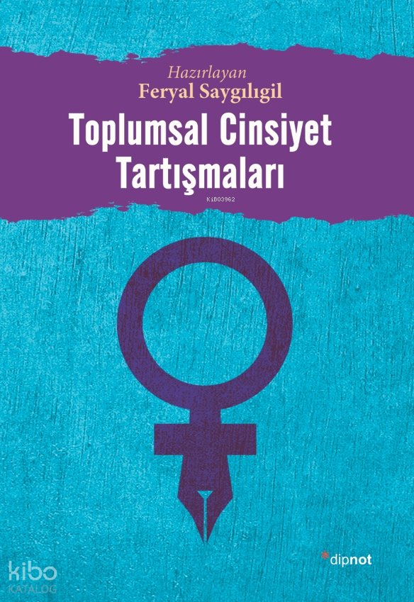 Toplumsal Cinsiyet Tartışmaları