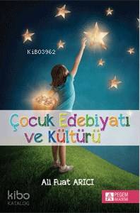 Çocuk Edebiyatı Ve Kültürü