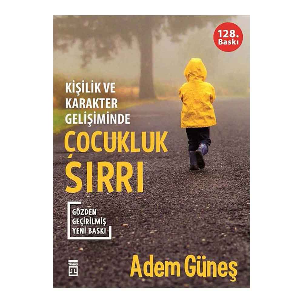 ÇOCUKLUK SIRRI - KİŞİLİK VE KARAKTER GİLİŞİMİNDE