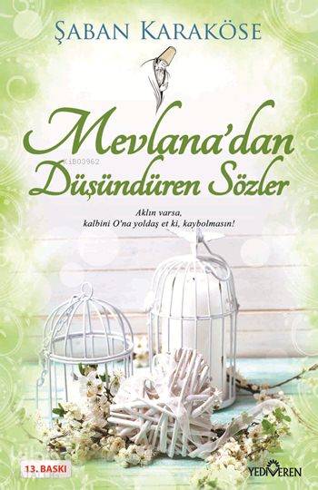 Mevlana'dan Düşündüren Sözler - Şaban Karaköse