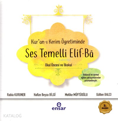 Kur'an-ı Kerim Öğretiminde Ses Temelli Elif-Ba - Gülten Balcı, Hafize Beyza Bilgi, Rabia Kuruner, Melike Müftüoğlu
