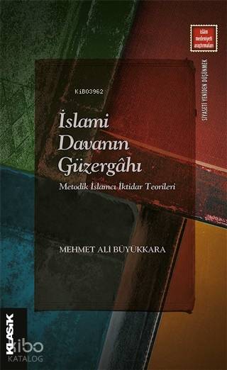 İslami Davanın Güzergahı