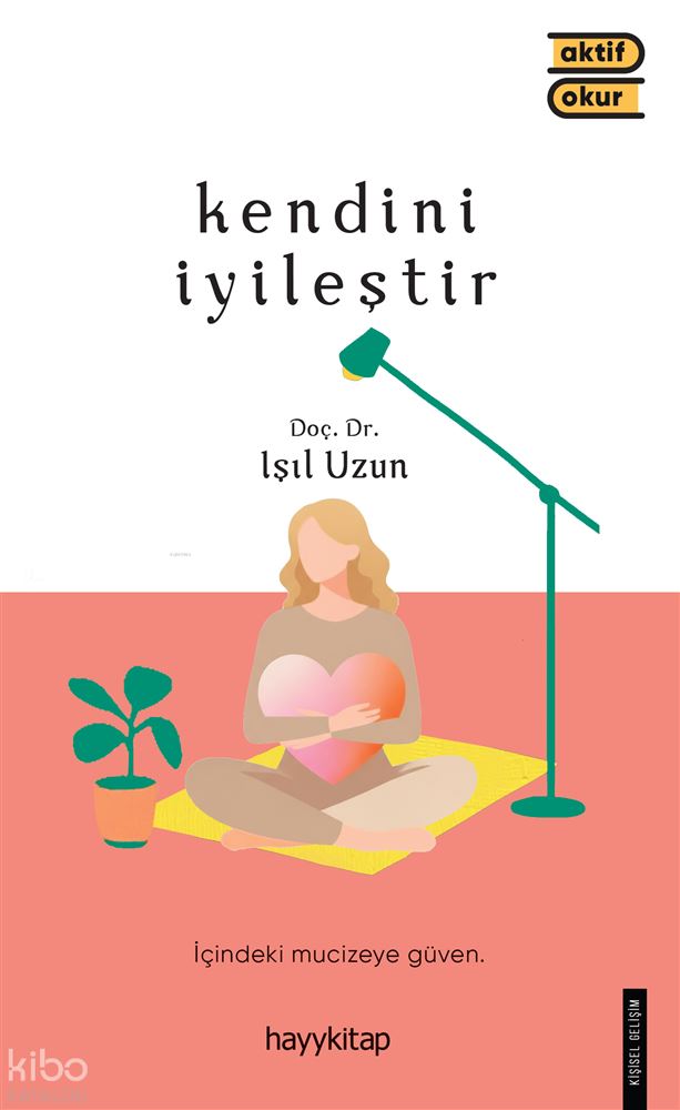 KENDİNİ İYİLEŞTİR