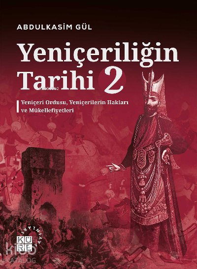 Yeniçeriliğin Tarihi 2 Cilt