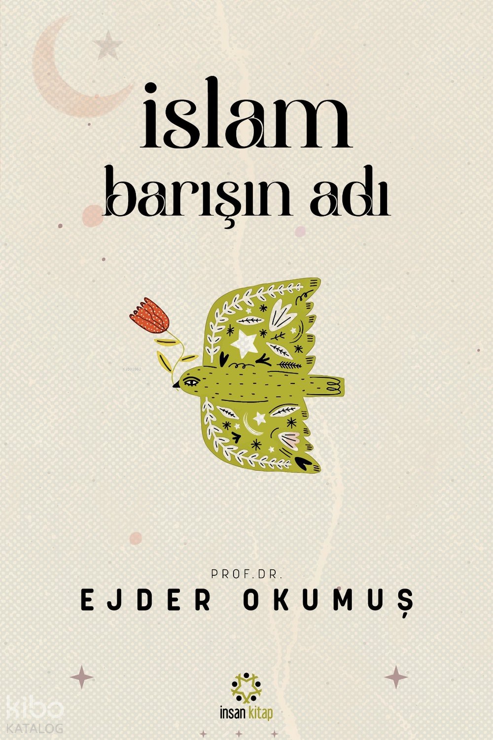 İslam Barışın Adı - Ejder Okumuş