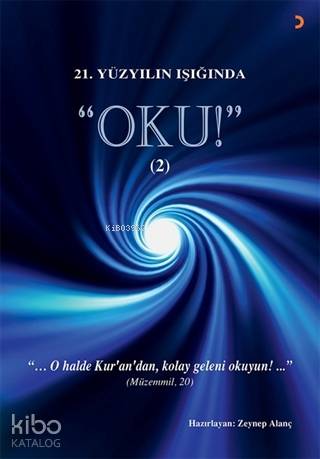 21.Yüzyılın Işığında - Oku! 2 - Zeynep Alanç