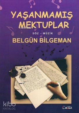 Yaşanmamış Mektuplar - Belgün Bilgeman