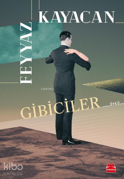 Gibiciler - Feyyaz Kayacan