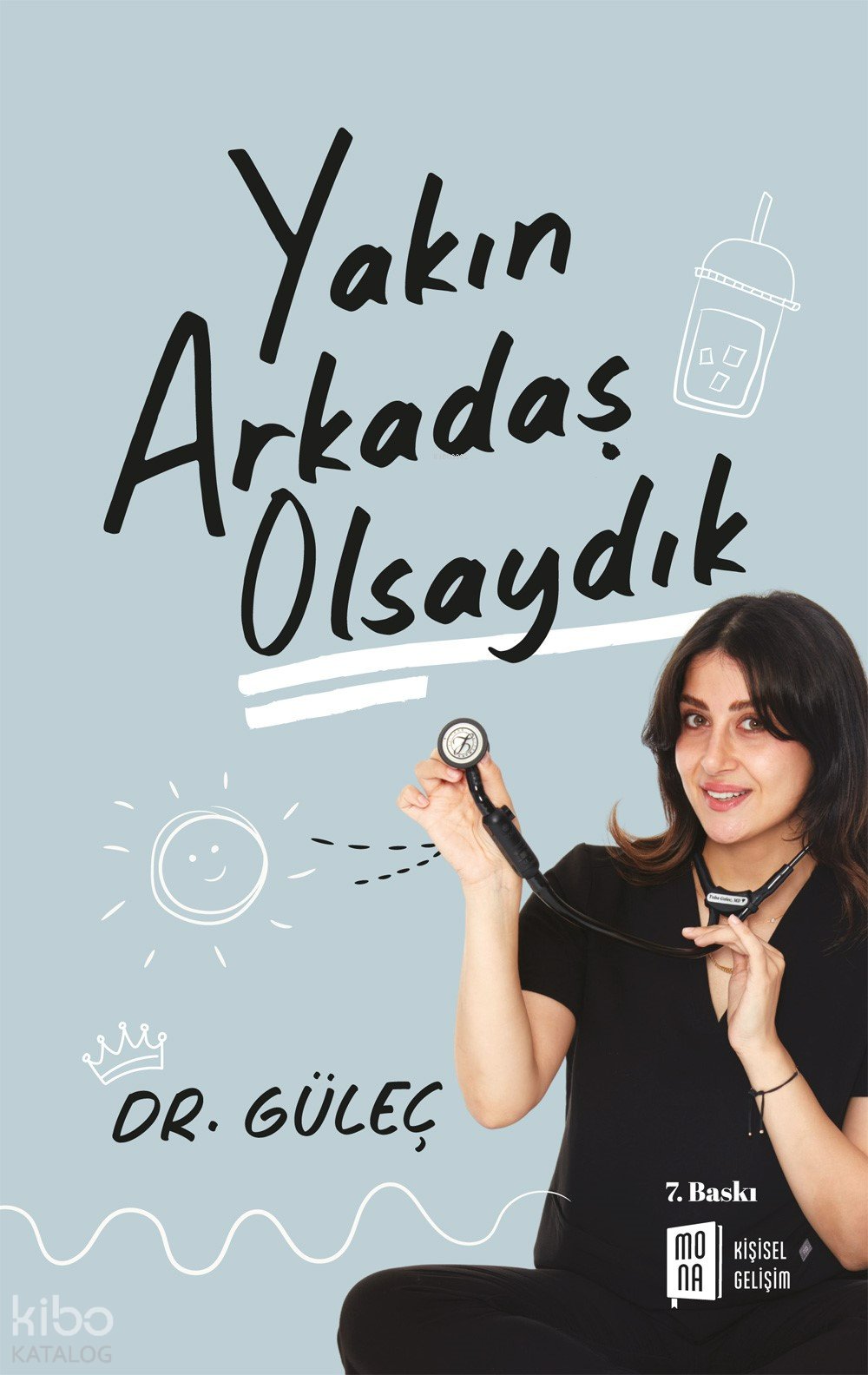 Yakın Arkadaş Olsaydık