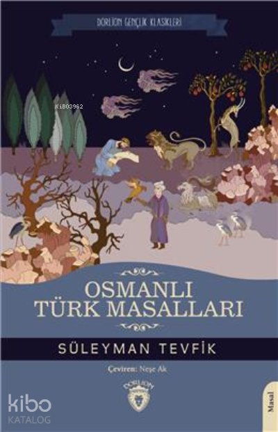 Osmanlı Türk Masalları - Süleyman Tevfik