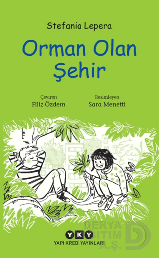 ORMAN OLAN ŞEHİR - STEFANİA LEPERA