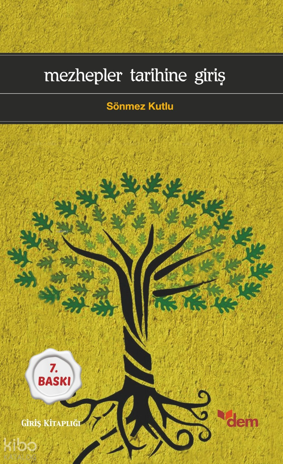 Mezhepler Tarihine Giriş - Sönmez Kutlu