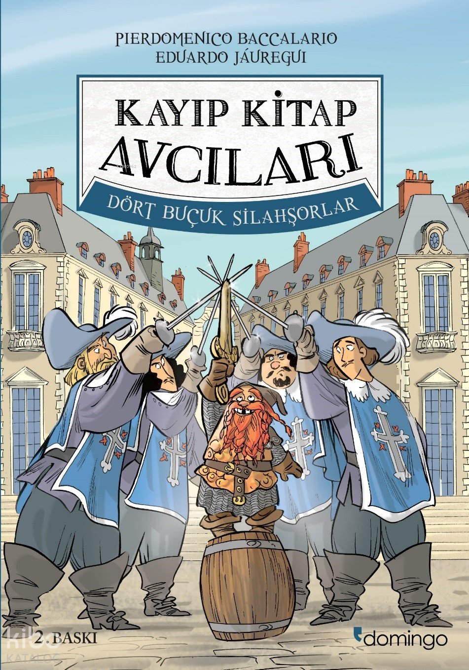 Kayıp Kitap Avcıları 2 - Dört Buçuk Silahşorlar - Pierdomenico Baccalario