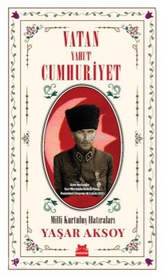 Vatan Yahut Cumhuriyet - Yaşar Aksoy