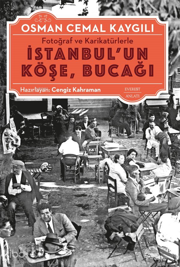 Fotoğraf ve Karikatürlerle İstanbul'un Köşe, Bucağı