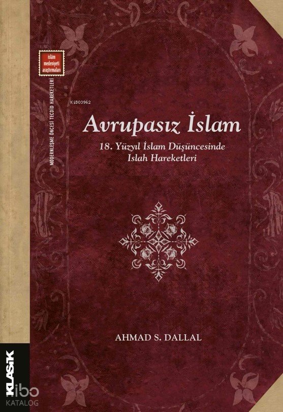 Avrupasız İslam - Ahmad S. Dallal