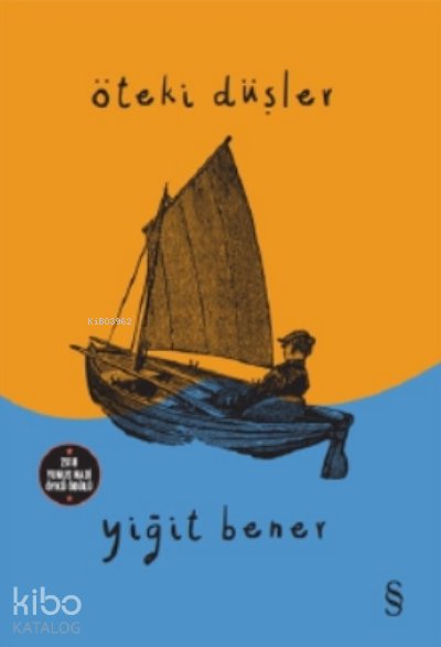 Öteki Düşler - Yiğit Bener