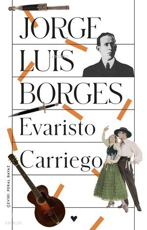 Evaristo Carriego - Jorge Luis Borges