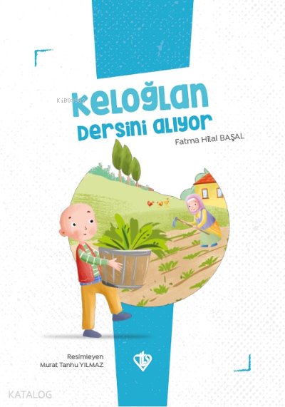 Keloğlan Dersini Alıyor - Fatma Hilal Başal