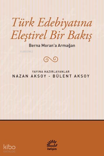 Türk Edebiyatına Eleştirel Bir Bakış - Nazan Aksoy