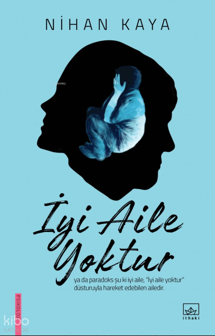 İyi Aile Yoktur - Nihan Kaya