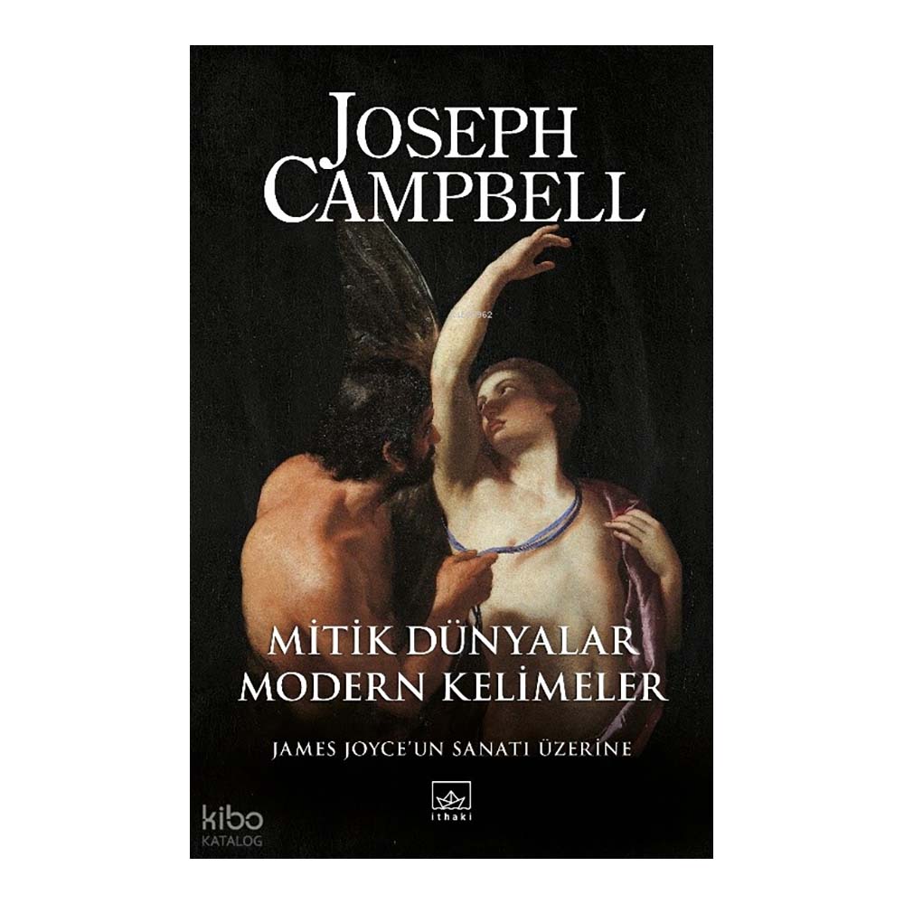 MİTİK DÜNYALAR MODERN KELİMELER - 