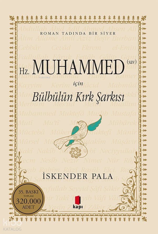 Hz. Muhammed (Sav) için Bülbülün Kırk Şarkısı - İskender Pala