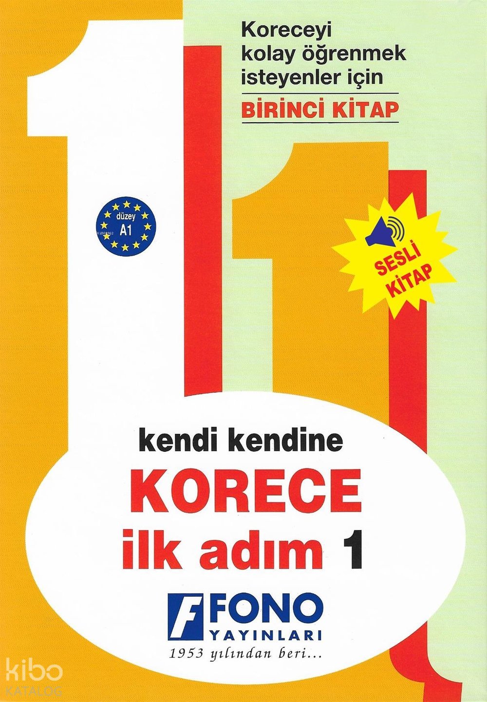 Kendi Kendine Korece İlk Adım 1 (Seslendirmeli)