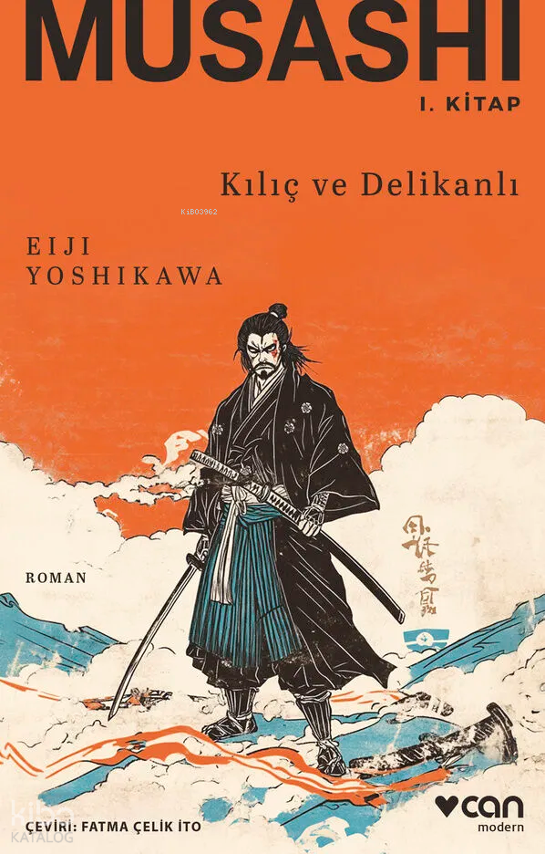 Musashi: Kılıç ve Delikanlı 1. Kitap