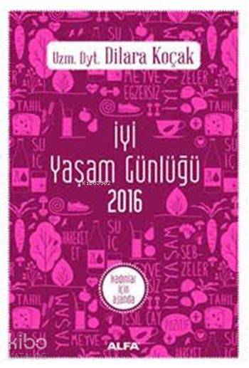 İyi Yaşam Günlüğü 2016