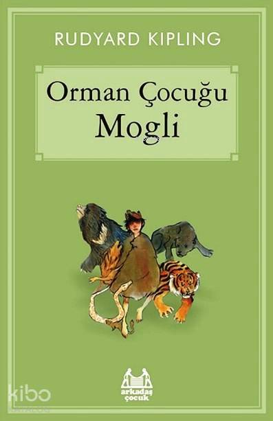 Orman Çocuğu Mogli - Joseph Rudyard Kipling