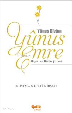Yunus Emre - Mustafa Necati Bursalı