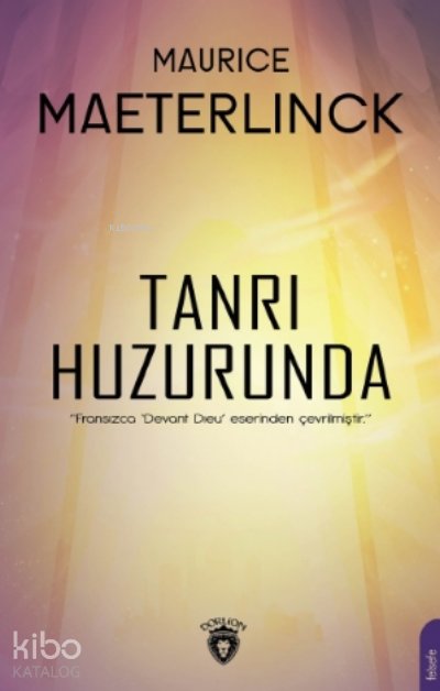 Tanrı Huzurunda - Maurice Maeterlinck