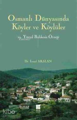 Osmanlı Dünyasında Köyler ve KÖylüler
