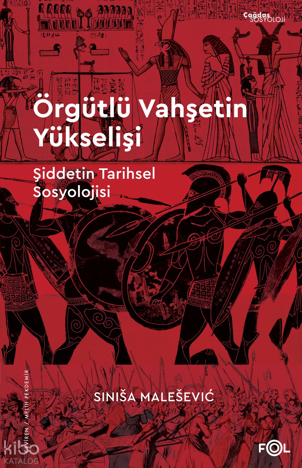 Örgütlü Vahşetin Yükselişi