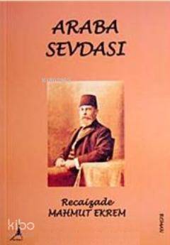 Araba Sevdası - Recaizade Mahmut Ekrem