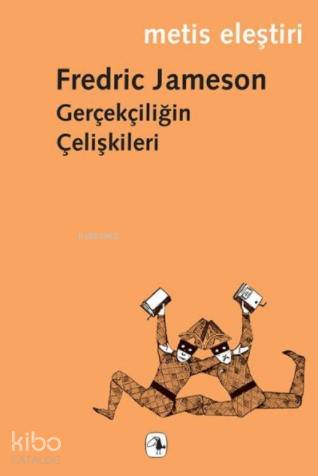 Gerçekçiliğin Çelişkileri - Fredric Jameson