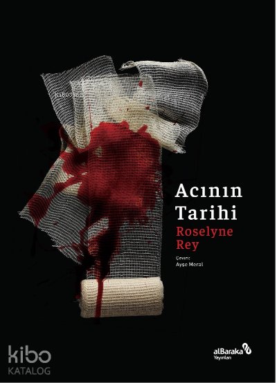 Acının Tarihi - Roselyne Rey